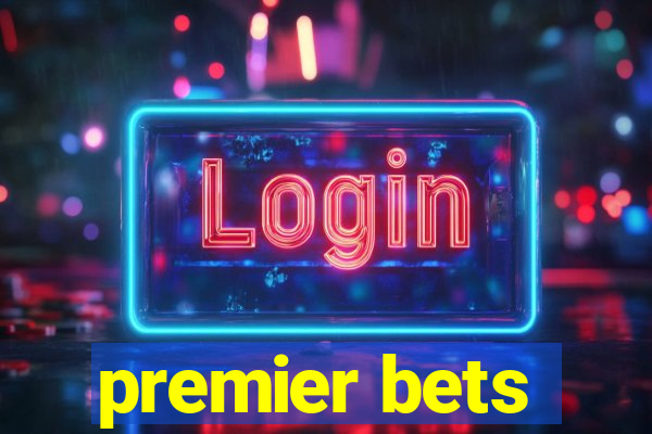 premier bets